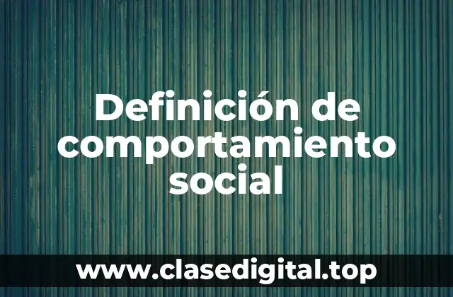 Ejemplos de comportamiento social