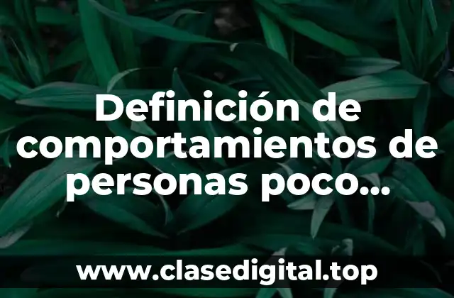 Definición de comportamientos de personas poco inteligentes