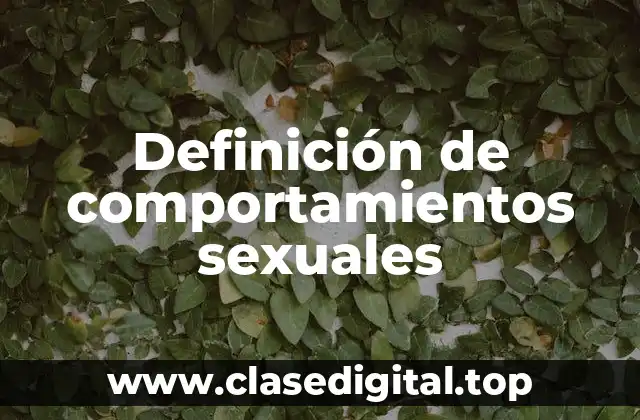 Definición de comportamientos sexuales