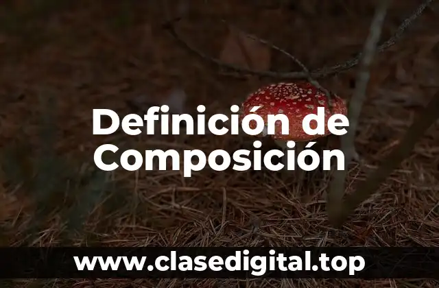 Definición de Composición