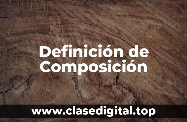 Ejemplos de Composición