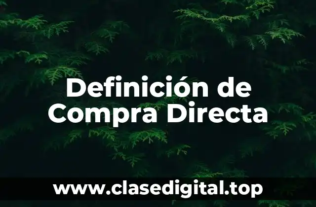 Definición de Compra Directa