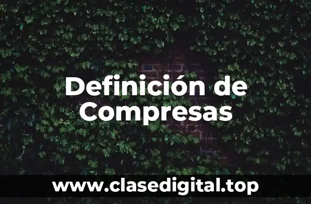 Definición de Compresas