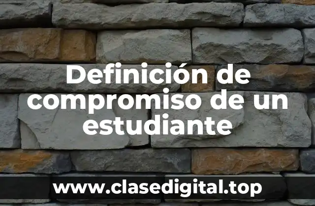 Definición de compromiso de un estudiante