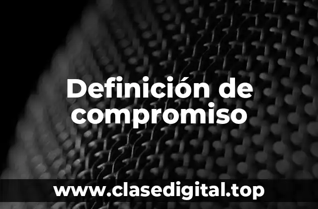 Definición de compromiso