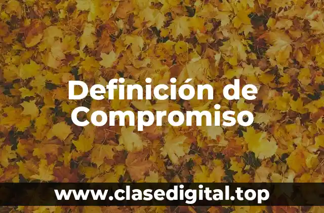 Definición técnica de Compromiso