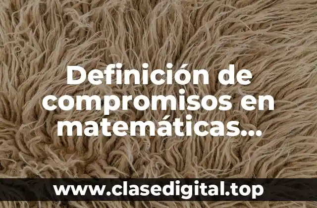 Ejemplos de compromisos en matemáticas preescolar