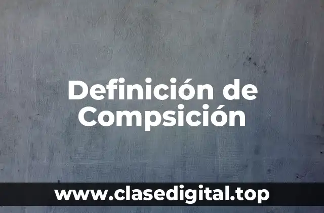 Ejemplos de Compsición