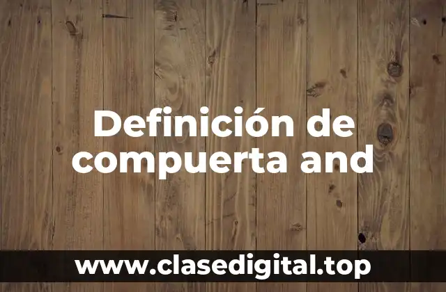 Ejemplos de compuerta and