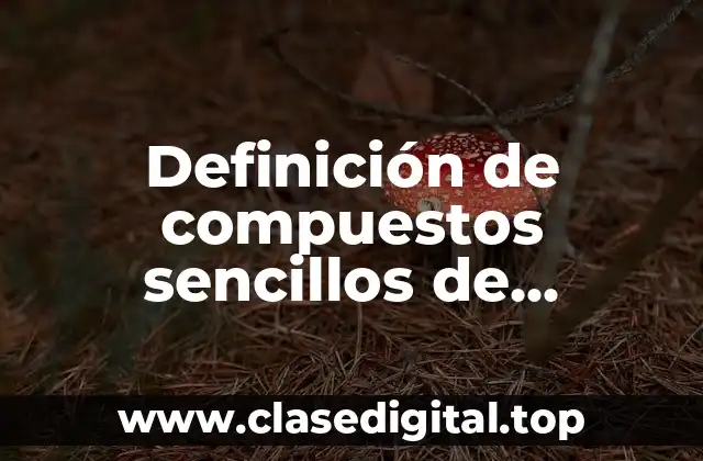 Definición de compuestos sencillos de reactivos en exceso