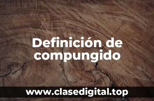 Definición de compungido
