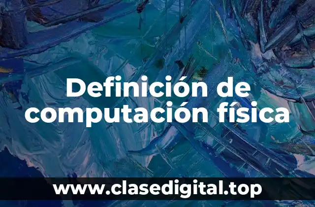 Definición de computación física