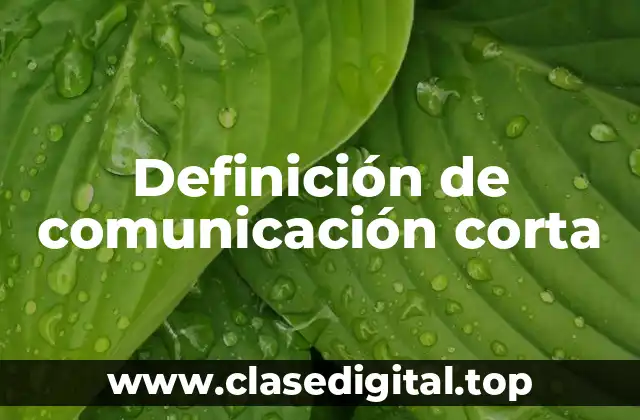 Definición de comunicación corta