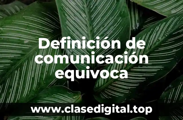 Definición de comunicación equivoca