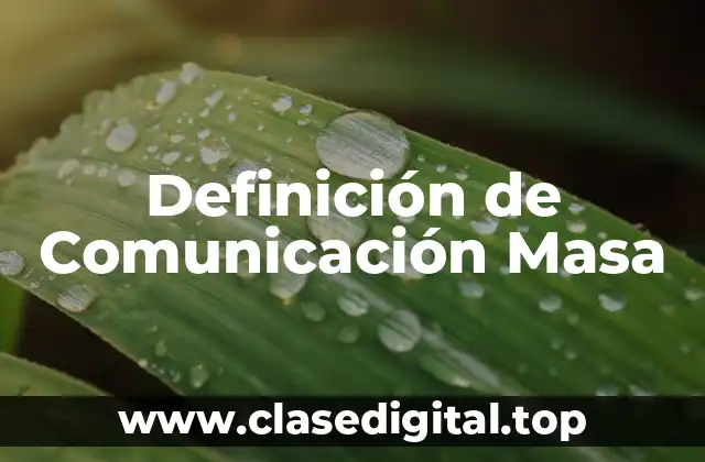 Ejemplos de Comunicación Masa