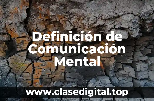 Definición de Comunicación Mental