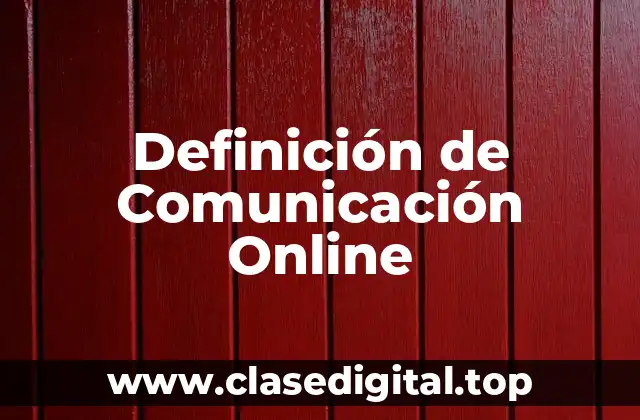 Definición de Comunicación Online