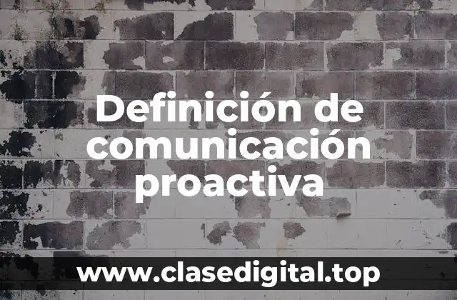 Definición de comunicación proactiva