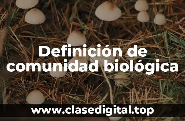 Definición de comunidad biológica