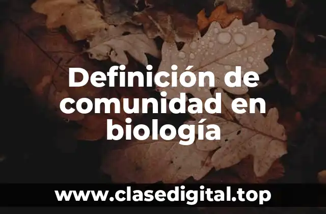 Definición de comunidad en biología
