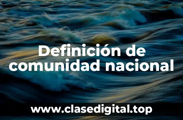 Definición de comunidad nacional