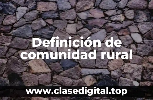 Ejemplos de comunidad rural