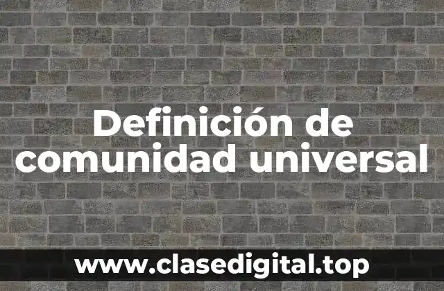Definición de comunidad universal