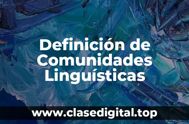 Definición de Comunidades Linguísticas