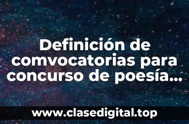 Definición de comvocatorias para concurso de poesía coral