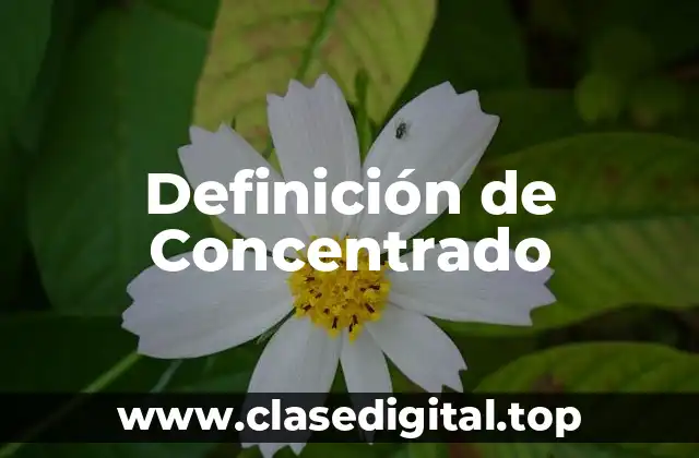 Definición de Concentrado