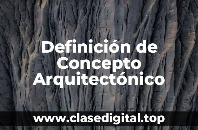 Definición de Concepto Arquitectónico