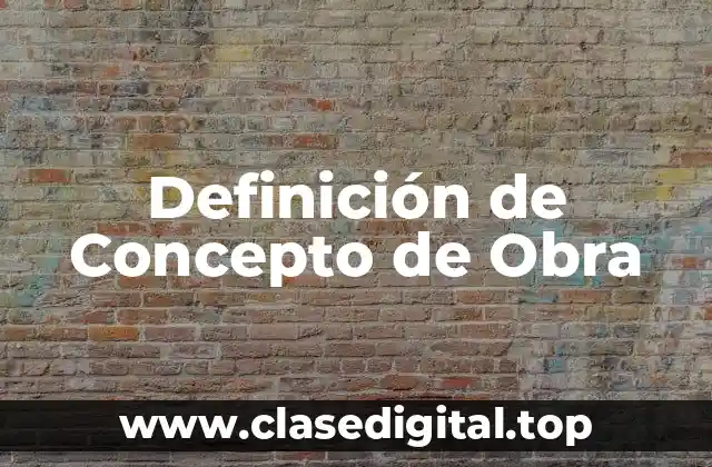 Definición de Concepto de Obra