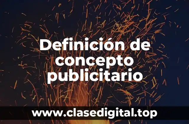 Definición de concepto publicitario