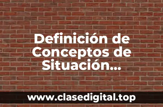 Definición de Conceptos de Situación Comunicativa
