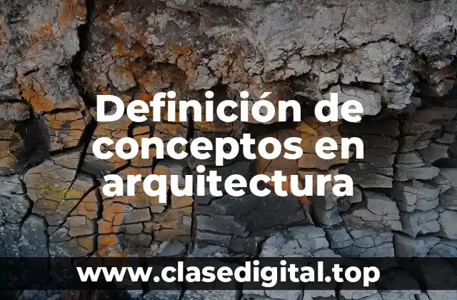 Definición de conceptos en arquitectura