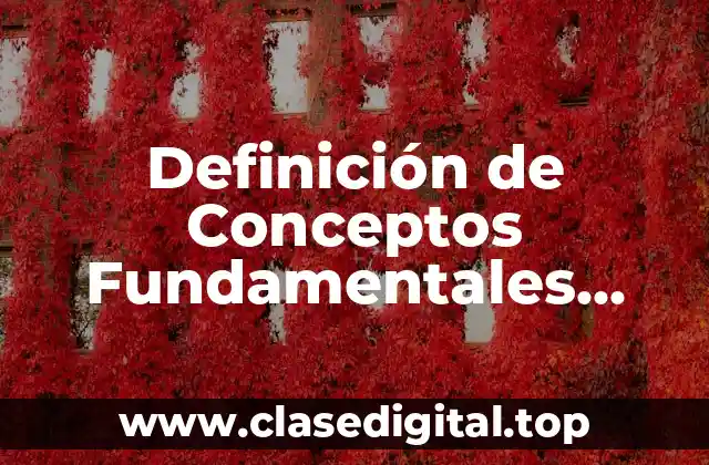 Definición de Conceptos Fundamentales Dinámicas de Grupos