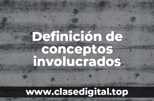 Ejemplos de conceptos involucrados