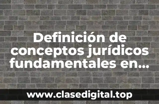 Definición de conceptos jurídicos fundamentales en diapositivas