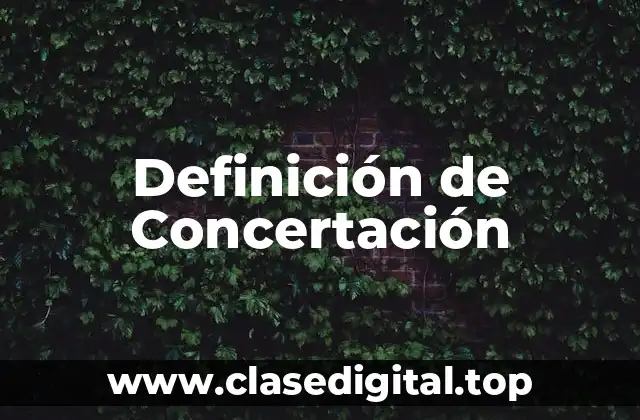 Definición técnica de Concertación