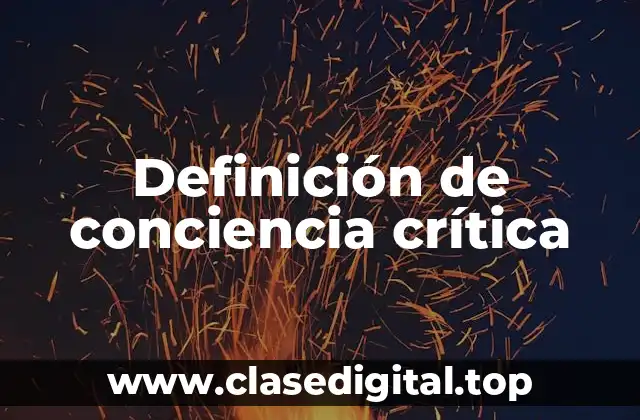 Definición de conciencia crítica