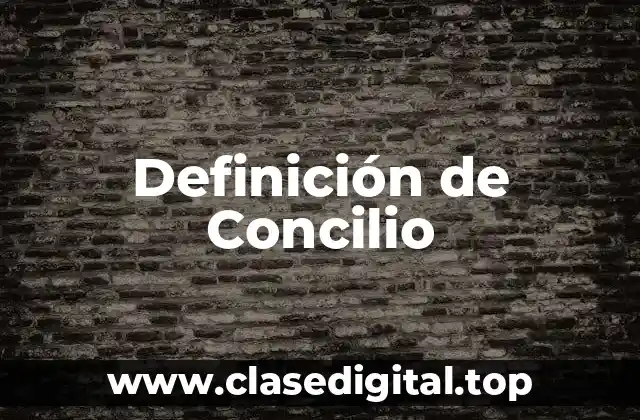 Definición de Concilio