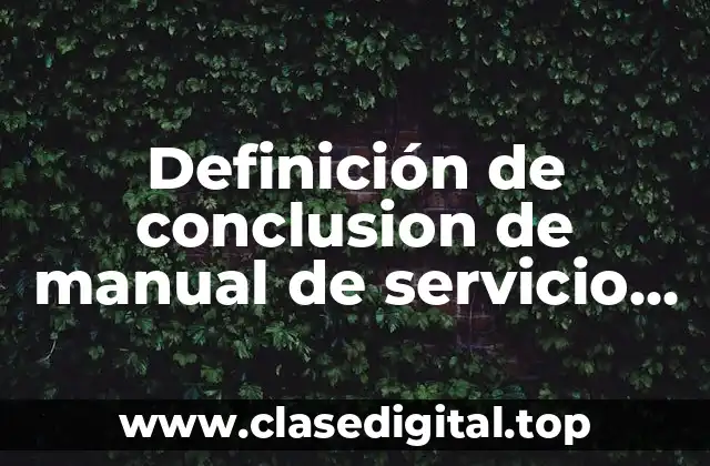 Definición de conclusion de manual de servicio de pediatraia