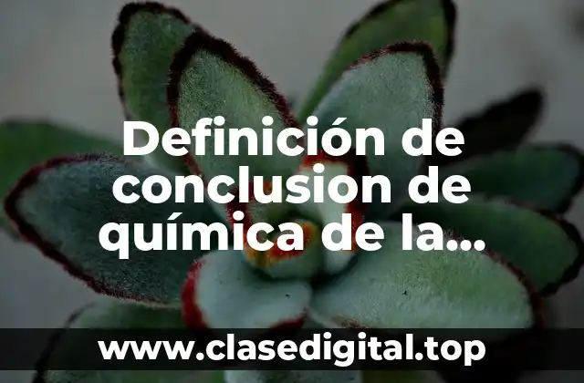 Ejemplos de conclusion de química de la nutrición