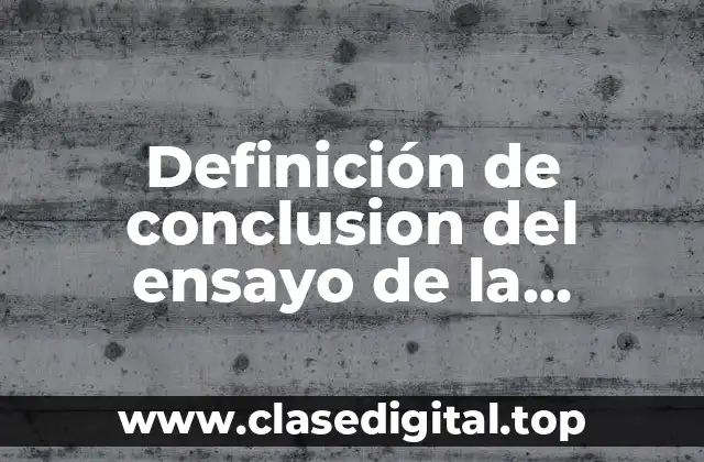 Definición de conclusion del ensayo de la consultoria empresarial