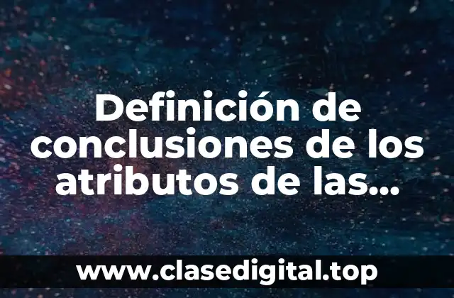 Definición de conclusiones de los atributos de las personas