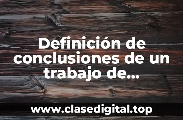 Definición de conclusiones de un trabajo de componentes eléctricos