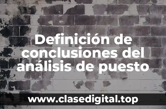 Definición de conclusiones del análisis de puesto