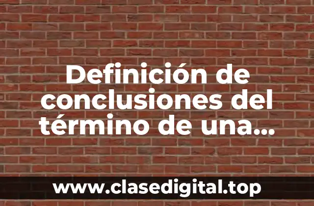 Definición de conclusiones del término de una materia