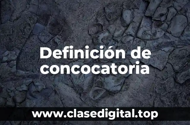 Definición de concocatoria