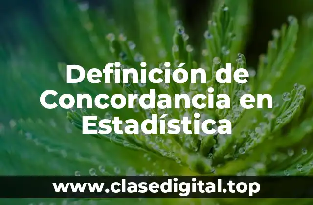 Definición de Concordancia en Estadística
